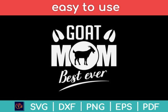 Goat Mom Best Ever SVG Design Review