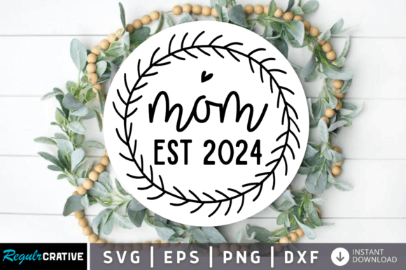 Mom Est 2024 SVG Design: A Designer’s Real-World Review