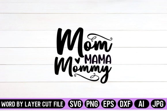 Mom Mama Mommy SVG Design – A Designer’s Real-World Review