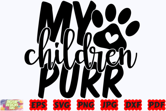 My Children Purr SVG Cat SVG Cat Mom: A Designer’s Honest Review