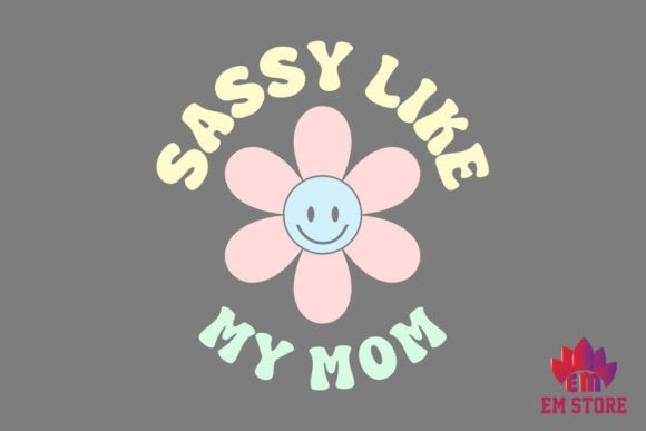 Sassy Like My Mom – Baby Retro SVG Review