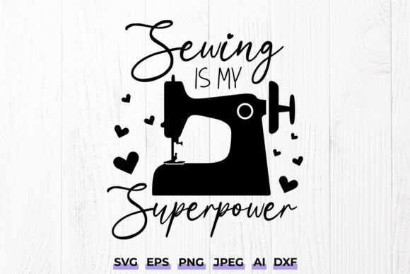 Sewing is My Superpower SVG – A Crafty Mom’s Must-Have Design?
